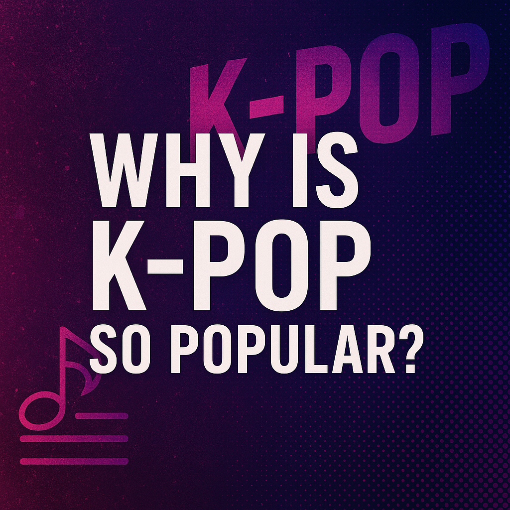 Bold graphic with the text "Why Is K-pop So Popular?" on a vibrant purple-pink gradient background with music symbols.